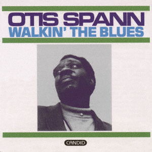 Walking The Blues - Otis Spann - Muziek - ULTRA VYBE - 4526180554240 - 12 maart 2021