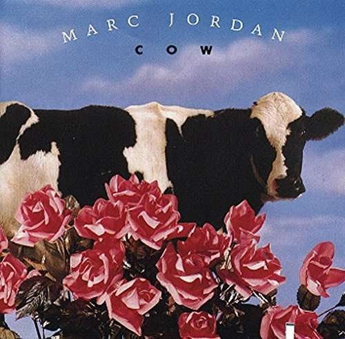 Cover for Marc Jordan · Cow (CD) [Limited edition] (2017)