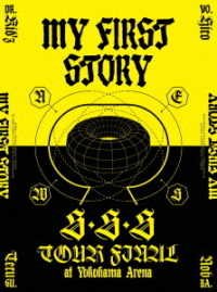 Cover for My First Story · My First Story[s S S Tour Final at Yokohama Arena] (MDVD) [Japan Import edition] (2019)