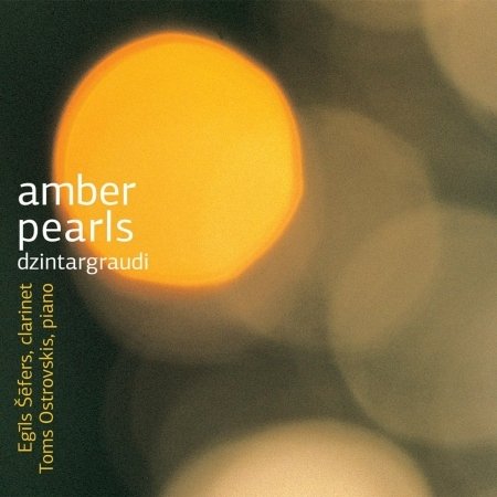 Cover for Sefers,egils / Ostrovskis,toms · Amber Pearls (CD) [Digipak] (2019)