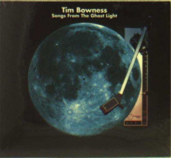 Songs from the Ghost Light - Tim Bowness - Musik - JUST - 5060164400240 - 22. Dezember 2017
