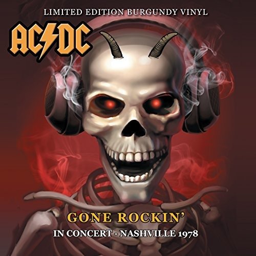 Cover for AC/DC · Gone Rockin  - in Concert - Nashville 19 (LP) (2017)