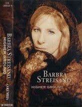Cover for Barbra Streisand · Higher Ground (Kassett)