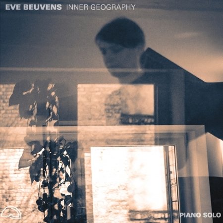Cover for Eve Beuvens · Inner Geography (CD) (2021)