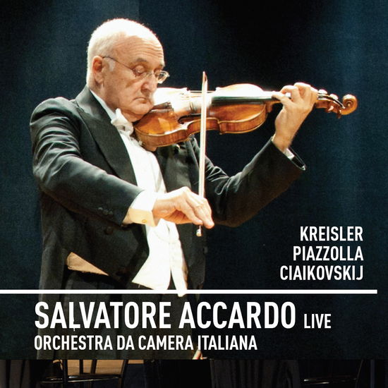 Live - Kresisler, Piazzolla, Ciaikovskij - Accardo, Salvatore & Orchestra Da Camera Italiana - Musiikki - ERMITAGE - 8058333574240 - perjantai 17. tammikuuta 2020