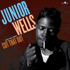 Cover for Junior Wells · Cut That Out - 1953-1963 Sides (LP) [Limited edition] (2025)