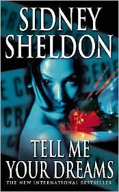 Tell Me Your Dreams - Sidney Sheldon - Livros - HarperCollins Publishers - 9780006512240 - 15 de março de 1999