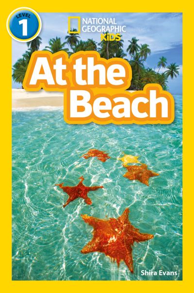 At the Beach: Level 1 - National Geographic Readers - Shira Evans - Books - HarperCollins Publishers - 9780008422240 - October 28, 2020