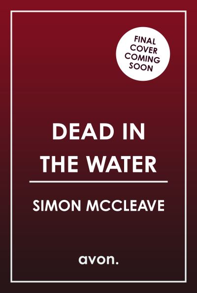 Cover for Simon McCleave · Dead in the Water - The Anglesey Series (Taschenbuch) (2024)