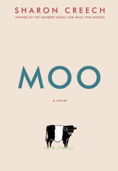Cover for Sharon Creech · Moo: A Novel (Innbunden bok) [First edition. edition] (2016)