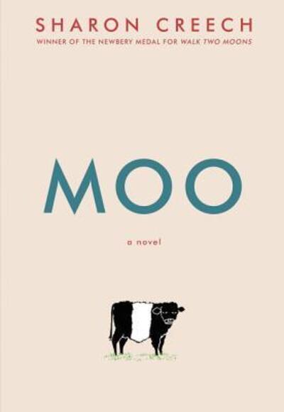 Cover for Sharon Creech · Moo: A Novel (Innbunden bok) [First edition. edition] (2016)