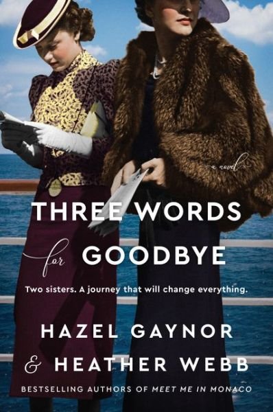 Cover for Hazel Gaynor · Three Words for Goodbye: A Novel (Taschenbuch) (2021)