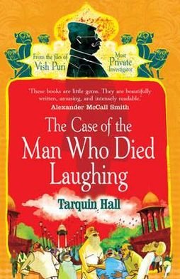 Cover for Tarquin Hall · The Case of the Man who Died Laughing (Pocketbok) (2012)
