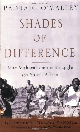 Shades Of Difference: Mac Maharaj and the Struggle for South Africa - Padraig O'Malley - Kirjat - Penguin Putnam Inc - 9780140232240 - tiistai 1. huhtikuuta 2008