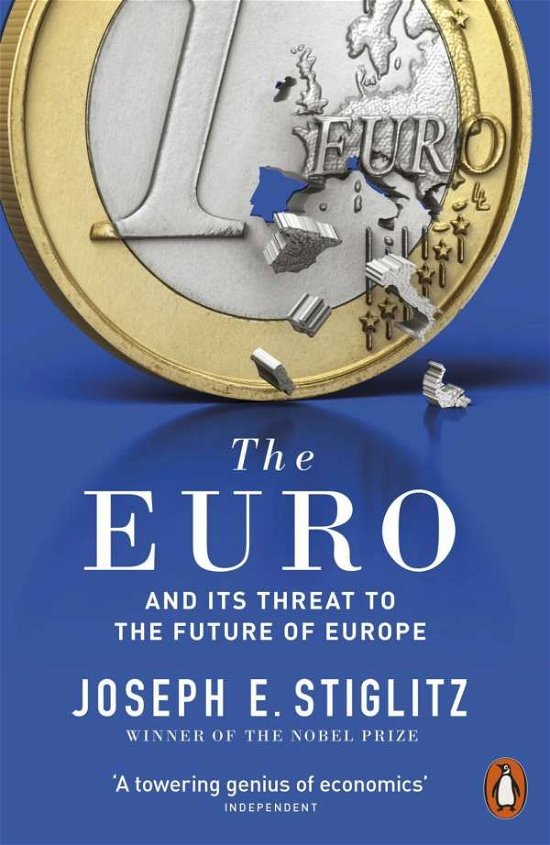 Cover for Joseph E. Stiglitz · The Euro: And its Threat to the Future of Europe (Paperback Book) (2017)