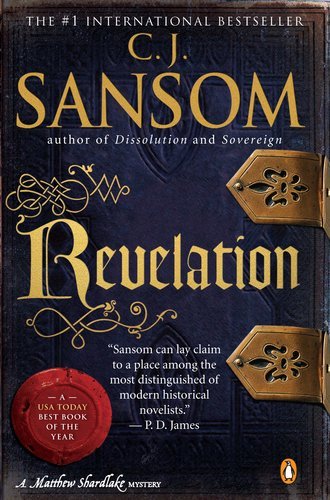 Cover for C. J. Sansom · Revelation: a Matthew Shardlake Tudor Mystery (Matthew Shardlake Mysteries) (Taschenbuch) [Reprint edition] (2010)