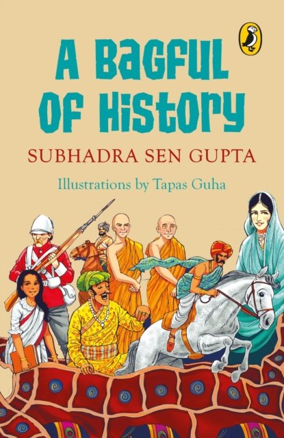 Cover for Subhadra Sen Gupta · A Bagful of History (Paperback Book) (2018)