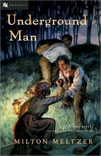 Cover for Milton Meltzer · Underground Man (Odyssey / Harcourt Young Classic) (Paperback Book) [1-simul edition] (2006)