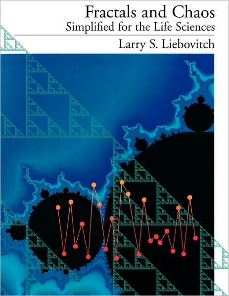 Cover for Larry S. Liebovitch · Fractals and Chaos Simplified for the Life Sciences (Paperback Book) (1998)