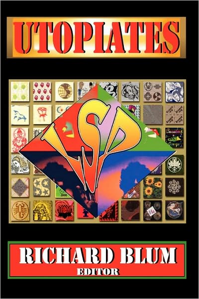 Utopiates - Richard Blum - Livros - Taylor & Francis Inc - 9780202363240 - 15 de agosto de 2009