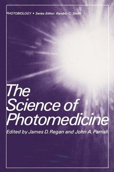 The Science of Photomedicine - Regan  J.d. - Boeken - SPRINGER - 9780306409240 - 1 augustus 1982
