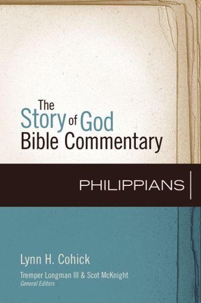 Cover for Lynn H. Cohick · Philippians - The Story of God Bible Commentary (Hardcover Book) (2013)