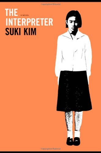 Interpreter - Suki Kim - Kirjat - MACMILLAN USA - 9780312422240 - 2004