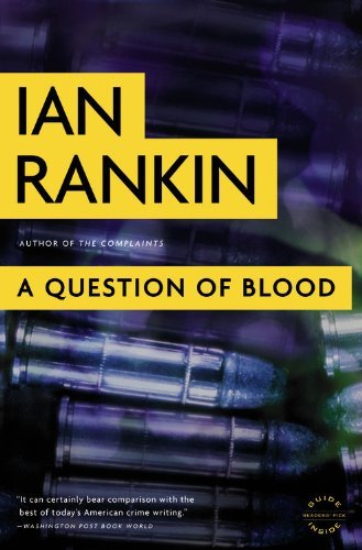 A Question of Blood: an Inspector Rebus Novel - Ian Rankin - Kirjat - Back Bay Books - 9780316099240 - keskiviikko 13. lokakuuta 2010
