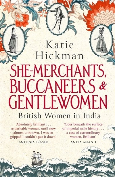 Cover for Katie Hickman · She-Merchants, Buccaneers and Gentlewomen (Paperback Bog) (2019)