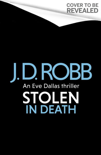 Cover for J. D. Robb · Stolen in Death: An Eve Dallas thriller (In Death 62) (Paperback Bog) (2026)