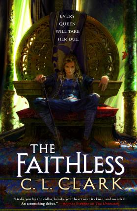 Cover for C. L. Clark · The Faithless: Magic of the Lost, Book 2 - Magic of the Lost (Paperback Book) (2023)