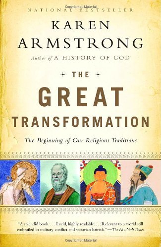 Cover for Karen Armstrong · The Great Transformation: the Beginning of Our Religious Traditions (Paperback Bog) [Reprint edition] (2007)