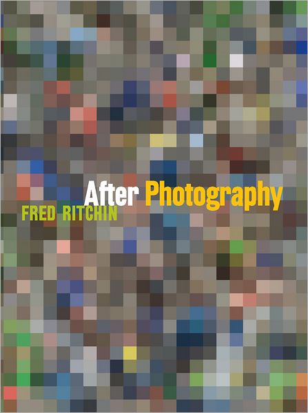 Cover for Fred Ritchin · After Photography (Hardcover Book) (2008)