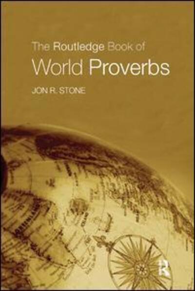 Cover for Jon R. Stone · The Routledge Book of World Proverbs (Paperback Book) [New edition] (2006)