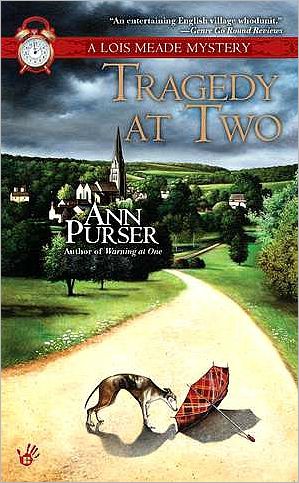 Cover for Ann Purser · Tragedy At Two: A Lois Meade Mystery (Paperback Book) (2010)