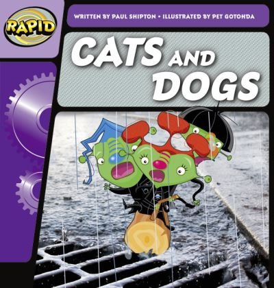 Cover for Paul Shipton · Rapid Phonics Step 2: Cats and Dogs (Fiction) - Rapid (Paperback Bog) (2012)