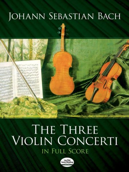 Cover for Music Scores · The Three Violin Concerti in Full Score (Dover Music Scores) (Paperback Book) (2011)