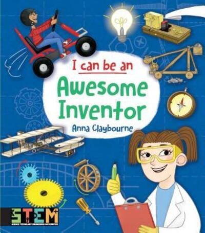 Cover for Anna Claybourne · I Can Be an Awesome Inventor (Buch) (2019)