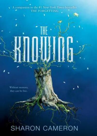 Cover for Sharon Cameron · The Knowing (Book) [First edition. edition] (2017)