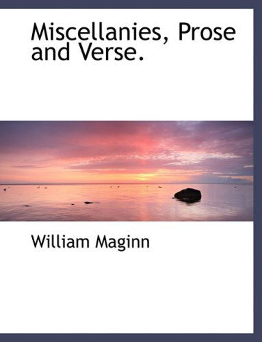 Cover for William Maginn · Miscellanies, Prose and Verse. (Hardcover Book) [Large Print, Lrg edition] (2008)