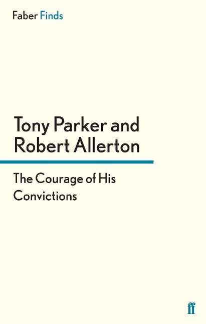 Cover for Robert Allerton · The Courage of His Convictions (Paperback Book) [Main edition] (2013)