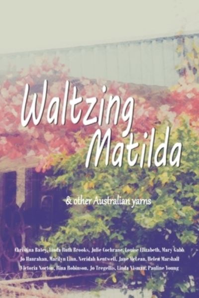 Cover for Linda Ruth Brooks · Waltzing Matilda: ...and other Australian yarns (Paperback Book) (2017)