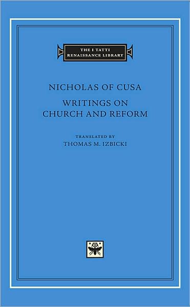 Cover for Nicholas of Cusa · Writings on Church and Reform - The I Tatti Renaissance Library (Hardcover Book) (2008)