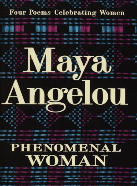 Cover for Maya Angelou · Phenomenal Woman: Four Poems Celebrating Women (Hardcover bog) (1995)
