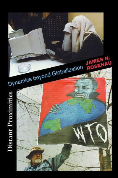 Cover for James N. Rosenau · Distant Proximities: Dynamics beyond Globalization (Paperback Book) (2003)