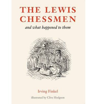 Cover for Irving Finkel · The Lewis Chessmen: and what happened to them (Paperback Bog) (2014)