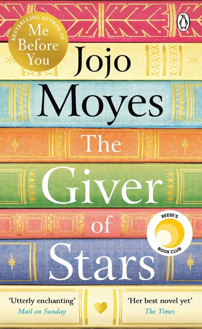 Cover for Jojo Moyes · The Giver of Stars: The spellbinding love story from the author of the global phenomenon Me Before You (Taschenbuch) (2020)