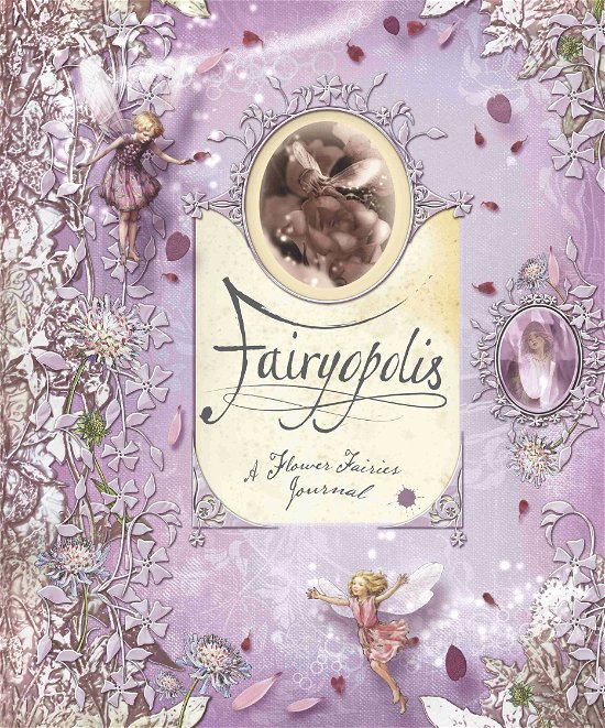 Fairyopolis: a Flower Fairies Journal - Liz Catchpole - Bøger - Warne - 9780723257240 - 21. november 2011