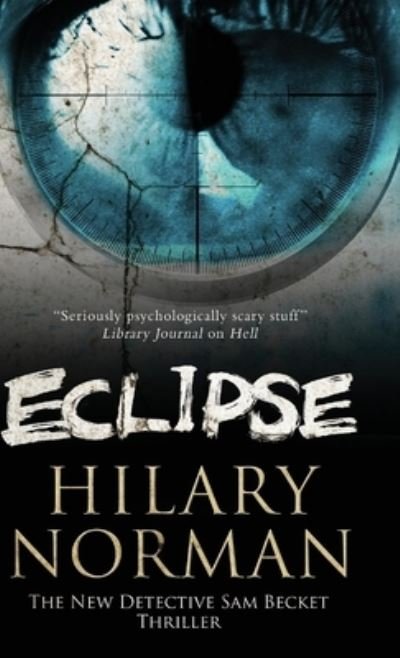 Cover for Hilary Norman · Eclipse - A Sam Becket Mystery (Hardcover Book) [Main edition] (2012)