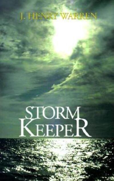 Cover for Henry J. Warren · Storm Keeper (Innbunden bok) [1st edition] (2000)